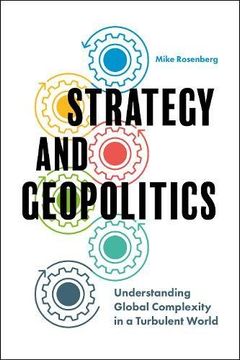 portada Strategy and Geopolitics: Understanding Global Complexity in a Turbulent World