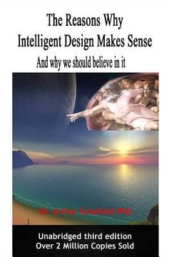 portada The reasons why intelligent design makes sense: And why we should believe in it. (en Inglés)