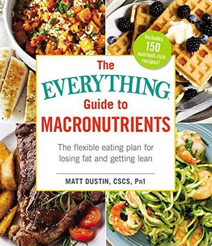 portada Everything Guide to Macronutrients (Everything (R)) (en Inglés)