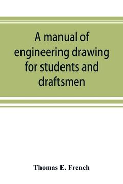 portada A manual of engineering drawing for students and draftsmen (en Inglés)