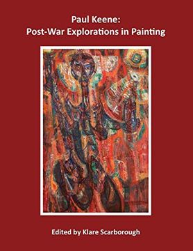 portada Paul Keene: Post-War Explorations in Painting (in English)