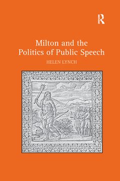 portada Milton and the Politics of Public Speech (en Inglés)