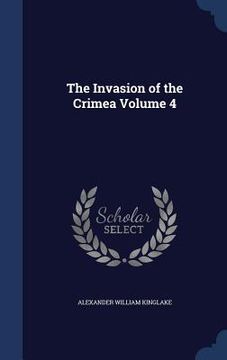 portada The Invasion of the Crimea Volume 4