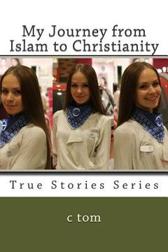 portada My Journey from Islam to Christianity (en Inglés)