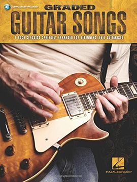 portada Graded Guitar Songs: 9 Rock Classics Carefully Arranged for Beginning-Level Guitarists (en Inglés)