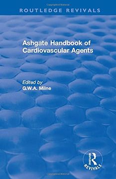 portada Ashgate Handbook of Cardiovascular Agents: An International Guide to 1900 Drugs in Current Use: An International Guide to 1900 Drugs in Current Use (en Inglés)