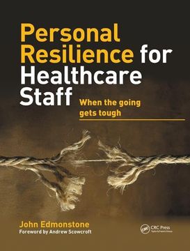 portada Personal Resilience for Healthcare Staff: When the Going Gets Tough (in English)
