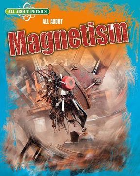 portada All About Magnetism (All About Physics) 