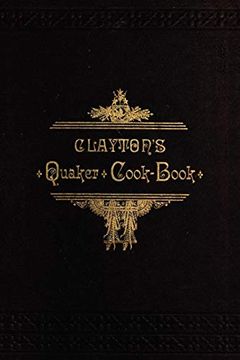 portada Clayton's Quaker Cook-Book (en Inglés)