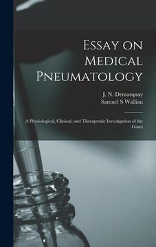 portada Essay on Medical Pneumatology: a Physiological, Clinical, and Therapeutic Investigation of the Gases (en Inglés)