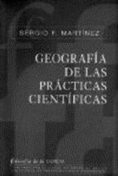 portada Geografia de las Practicas Cientificas (in Spanish)
