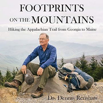 portada Footprints on the Mountains: Hiking the Appalachian Trail From Georgia to Maine (en Inglés)