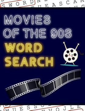 portada Movies of the 90s Word Search: 50+ Film Puzzles With Hollywood Pictures Have Fun Solving These Large-Print Nineties Find Puzzles!
