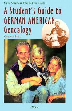 portada a student's guide to german american genealogy (en Inglés)