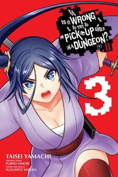 portada Is It Wrong to Try to Pick Up Girls in a Dungeon? II, Vol. 3 (Manga) (en Inglés)