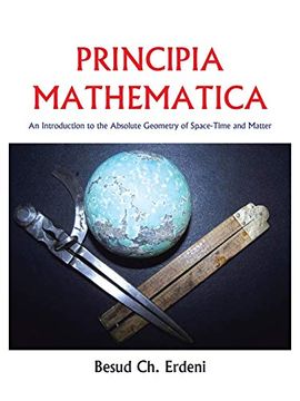 portada Principia Mathematica: An Introduction to the Absolute Geometry of Space-Time and Matter (in English)