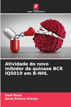 portada Atividade do Novo Inibidor da Quinase bcr Iqs019 em B-Nhl (en Portugués)