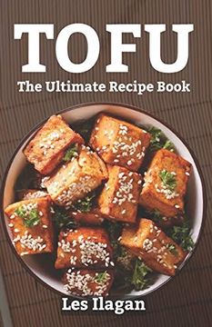portada Tofu: The Ultimate Recipe Book (en Inglés)