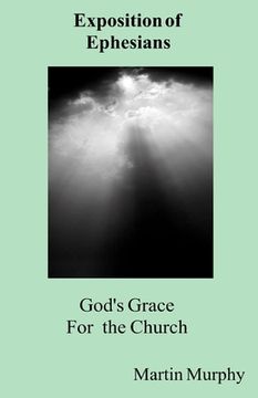 portada God's Grace for the Church: Exposition of Ephesians (in English)