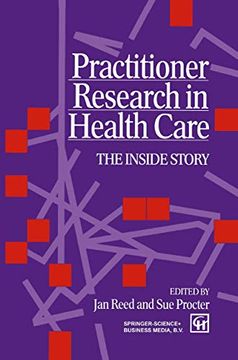portada Practitioner Research in Health Care: The Inside Story (en Inglés)