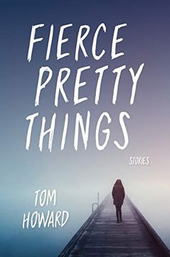 portada Fierce Pretty Things: Stories (Blue Light Books) (en Inglés)