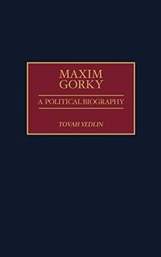 portada Maxim Gorky: A Political Biography (en Inglés)
