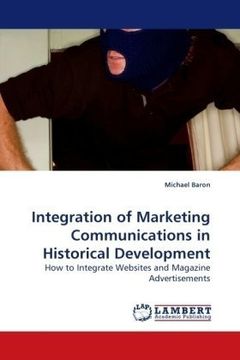 portada Integration of Marketing Communications in Historical Development: How to Integrate Websites and Magazine Advertisements