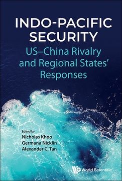 portada Indo-Pacific Security: Us-China Rivalry and Regional States' Responses (en Inglés)