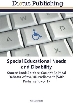 portada Special Educational Needs and Disability: Source Book Edition: Current Political Debates of the UK Parliament (54th Parliament vol.1)