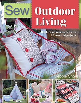 portada Sew Outdoor Living: Brighten up Your Garden With 25 Colourful Projects (en Inglés)