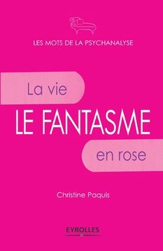 portada Le fantasme: La vie en rose. (en Francés)