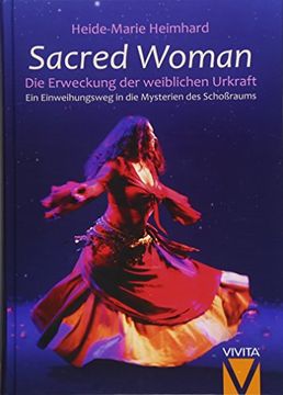 portada Sacred Woman: Die Erweckung der Weiblichen Urkraft (en Alemán)