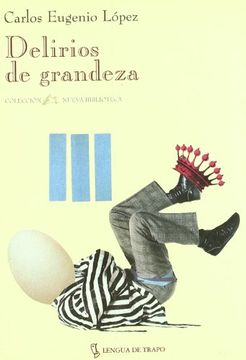 portada Delirios De Grandeza (in Spanish)