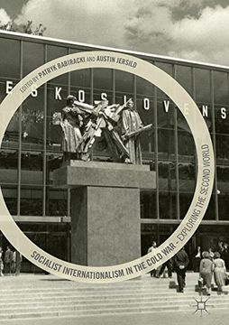portada Socialist Internationalism in the Cold War: Exploring the Second World