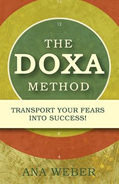 portada The Doxa Method: Transport Your Fears into Success!