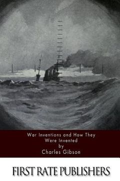 portada War Inventions and How They Were Invented (en Inglés)