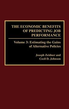 portada The Economic Benefits of Predicting job Performance: Volume 3: Estimating the Gains of Alternative Policies (en Inglés)