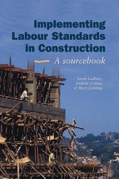portada Implementing Labour Standards in Construction: A Sourcebook (en Inglés)