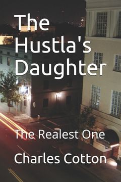 portada The Hustla's Daughter: The Realest One (en Inglés)