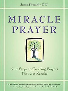 portada Miracle Prayer: Nine Steps to Creating Prayers That get Results (en Inglés)
