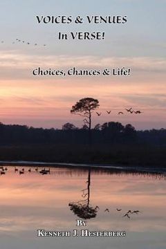 portada Voices and Venues in Verse: Choices, Chances & Life! (en Inglés)