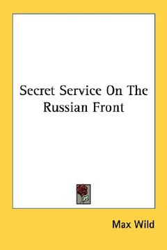 portada secret service on the russian front (en Inglés)