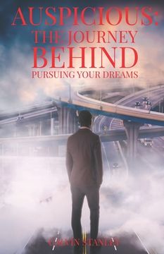 portada Auspicious: The Journey Behind Pursuing Your Dreams (in English)