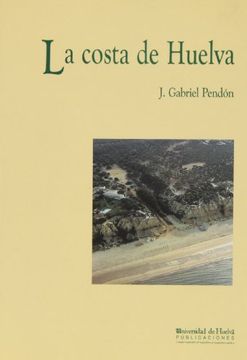 portada la costa de huelva : una introducción a los procesos y productos sedimentarios