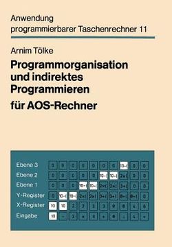 portada Programmorganisation Und Indirektes Programmieren Für Aos-Rechner (en Alemán)