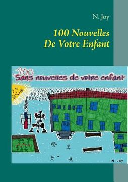 portada 100 Nouvelles De Votre Enfant (en Francés)