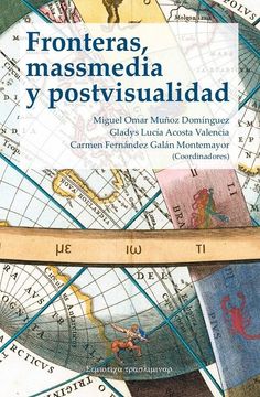 Frontera, massmedia y postvisualidad