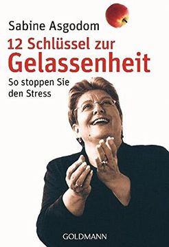 portada 12 Schlüssel zur Gelassenheit: So Stoppen sie den Stress (in German)