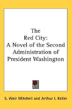 portada the red city: a novel of the second administration of president washington (en Inglés)