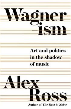 portada Wagnerism: Art and Politics in the Shadow of Music (in English)